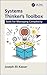 Systems Thinker's Toolbox: Tools for Managing Complexity