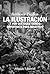 La Ilustración: Y por qué sigue siendo importante para nosotros (Alianza Ensayo) (Spanish Edition)