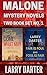 Malone Mystery Novels Two-B...