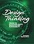 Design Thinking: The Key to...