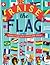 Raise the Flag by Clive Gifford