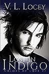 Lost in Indigo by V.L. Locey