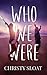 Who We Were