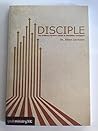 Disciple: The Ordinary Person's Guide to Discipling Teenagers Disciple: The Ordinary Person's Guide to Discipling Teenagers