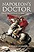 Napoleon's Doctor: The St H...