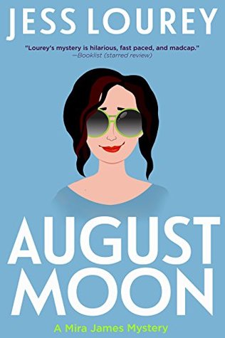 August Moon: Humor and Hijinks (Murder-by-Month Mystery, #4)