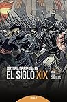 Historia de España en el siglo XIX (Historia y Biografías) (Spanish Edition) Historia de España en el siglo XIX (Historia y Biografías) (Spanish Edition)