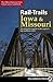 Rail-Trails Iowa & Missouri: The definitive guide to the state's top multiuse trails