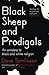 Black Sheep and Prodigals by Dave Tomlinson