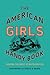 The American Girl's Handy Book Making the Most of Outdoor Fun by Lina Beard