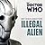 Doctor Who: Illegal Alien: 7th Doctor Novel