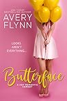 Butterface by Avery Flynn Butterface by Avery Flynn