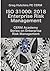 ISO 31000: 2018 Enterprise Risk Management