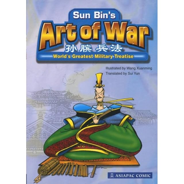 Sun Bin S Art Of War World Greatest Military Treatise By Wang Xuanming Sun Bin S Art Of War World Greatest Military Treatise By Wang Xuanming