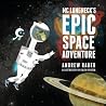 MC Longneck's Epic Space Adventure by Andrew Rader