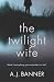 The Twilight Wife