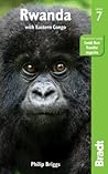 Rwanda: with Eastern Congo (Bradt Travel Guide)