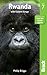 Rwanda: with Eastern Congo (Bradt Travel Guide)