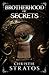 Brotherhood of Secrets by Christie Stratos