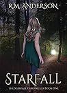 Starfall by R.M.   Anderson