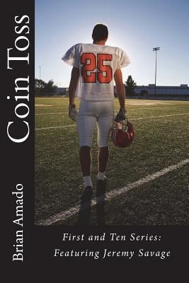Coin Toss (First and Ten Series: Featuring Jeremy Savage)
