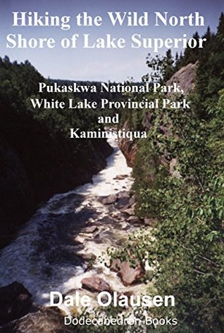 Hiking the Wild North Shore of Lake Superior (Kindle Edition)