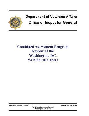 Combined Assessment Program Review of the Washington, DC, Va Medical Center .