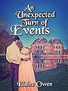 An Unexpected Turn Of Events (Longbourn Unexpected Book 3)