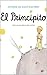 El Principito by Antoine de Saint-Exupéry El Principito by Antoine de Saint-Exupéry