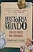 Historia Del Mundo Con Los ...