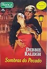 Sombras do Pecado by Debbie Raleigh Sombras do Pecado by Debbie Raleigh