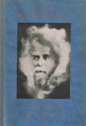 The Magic of Angels: Talks by "Dr. Lascelles" (Hardcover)