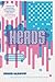 Heads: A Biography of Psychedelic America