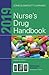 2019 Nurse's Drug Handbook: .