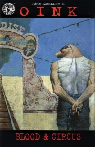 Oink: Blood and Circus (Unknown Binding)