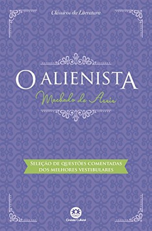 O Alienista
