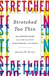 Stretched Too Thi...