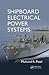 Shipboard Electrical Power Systems