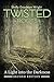A Light into the Darkness (Twisted Roots, #1)