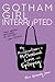 Gotham Girl Interrupted: My Misadventures in Motherhood, Love, and Epilepsy