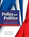 Policy and Politics for Nurses and Other Health Professionals: Advocacy and Action: . Policy and Politics for Nurses and Other Health Professionals: Advocacy and Action: .