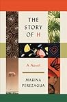 The Story of H by Marina Perezagua