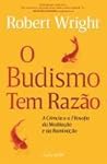 O Budismo Tem Raz...
