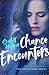 Chance Encounters (The Encounters Series, #2)