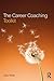 The Career Coaching Toolkit