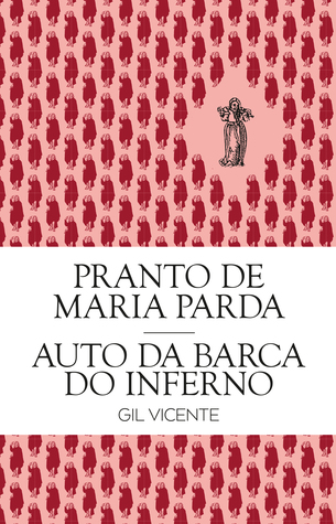 Pranto de Maria Parda e Auto da Barca do Inferno (Paperback)