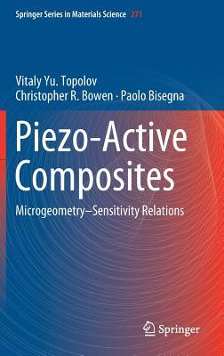 Piezo-Active Composites: Microgeometry–Sensitivity Relations (Springer Series in Materials Science, 271)