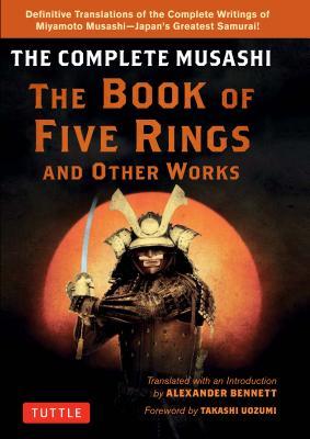 Miyamoto MusashiÆs Book of Five Rings: A Completely New Translation of the Original Japanese Text
