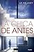 La chica de antes by J.P. Delaney