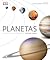 Planetas: La guía definitiva del Sistema Solar